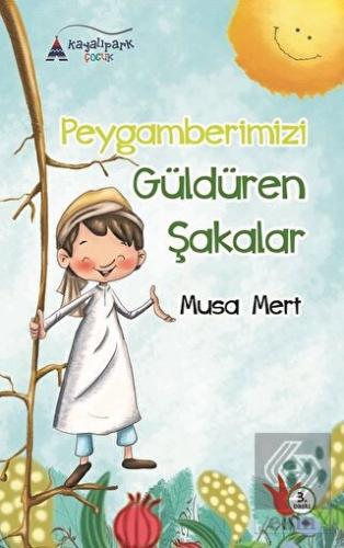 Peygamberimizi Güldüren Şakalar