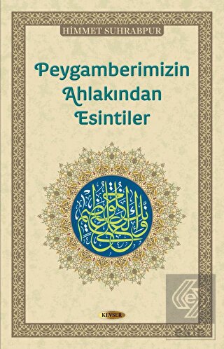 Peygamberimizin Ahlakından Esintiler