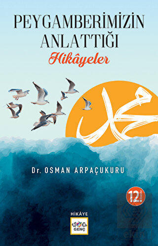 Peygamber'imizin Anlattığı Hikayeler