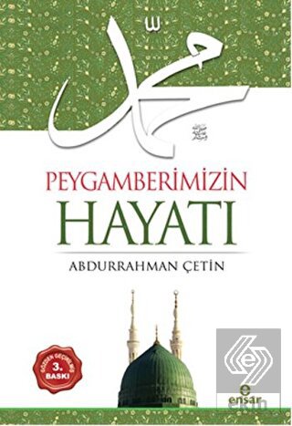 Peygamberimizin Hayatı