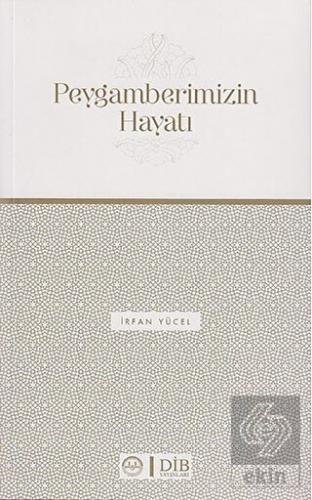 Peygamberimizin Hayatı