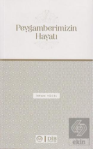 Peygamberimizin Hayatı