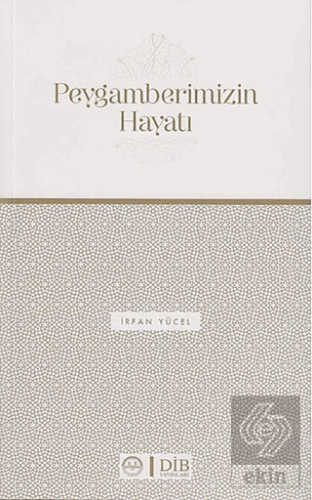 Peygamberimizin Hayatı