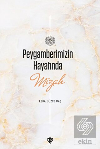 Peygamberimizin Hayatında Mizah