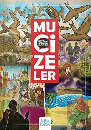 Peygamberimizin Hayatından Mucizeler
