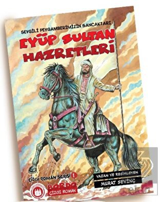 Peygamberimizin Sancaktarı Eyüp Sultan Hazretleri