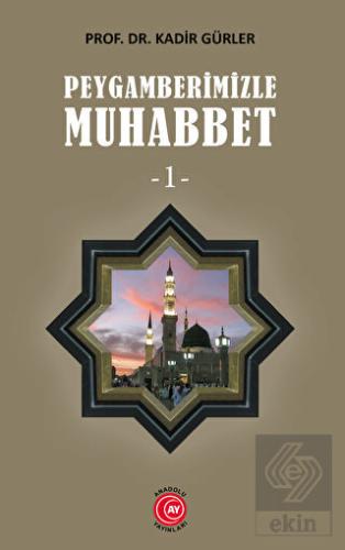 Peygamberimizle Muhabbet