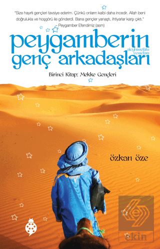 Peygamberin Genç Arkadaşları - Birinci Kitap: Mekk