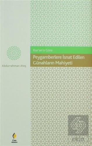 Peygamberlere İsnat Edilen Günahların Mahiyeti