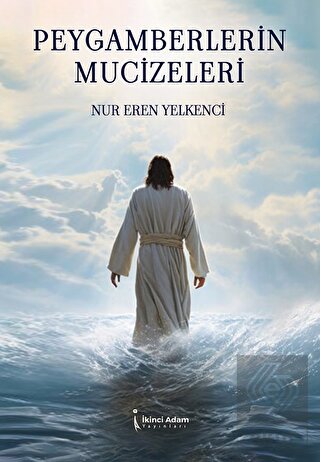 Peygamberlerin Mucizeleri
