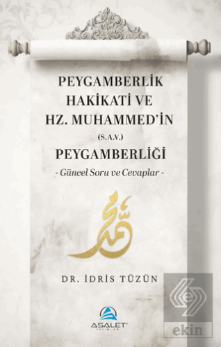 Peygamberlik Hakikati ve Hz. Muhammed'in (s.a.v.) Peygamberliği