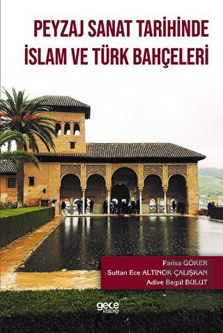 Peyzaj Sanat Tarihinde İslam ve Türk Bahçeleri