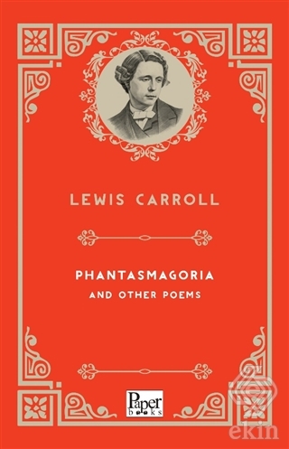 Phantasmagoria and Other Poems