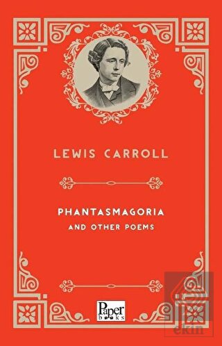 Phantasmagoria and Other Poems