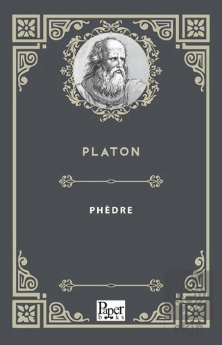 Phèdre Platon Paper Books Satın Al - ekinkitap.com