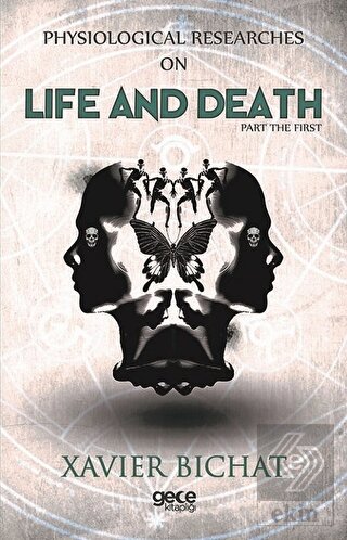 Physiological Researches On Life And Death Part 1