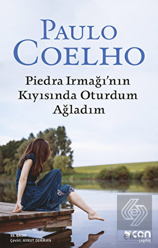 Piedra Irmağı\'nın Kıyısında Oturdum Ağladım