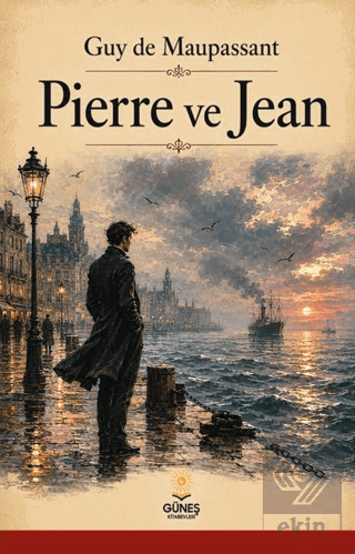 Pierre ve Jean Guy de Maupassant Güneş Kitabevleri Yayınları Satın Al 