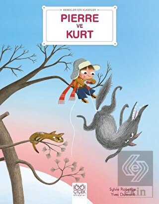 Pierre ve Kurt - Bebekler İçin Klasikler