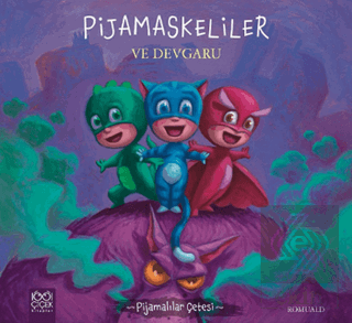 Pijamaskeliler ve Devgaru