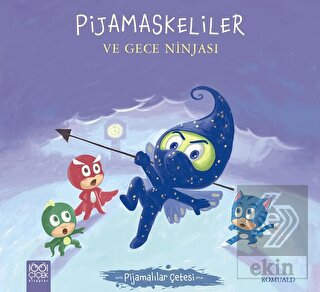Pijamaskeliler ve Gece Ninjası - Pijamalılar Çetes