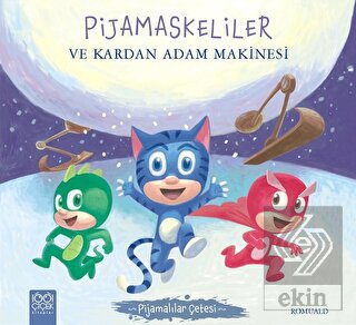 Pijamaskeliler ve Kardan Adam Makinesi - Pijamalıl