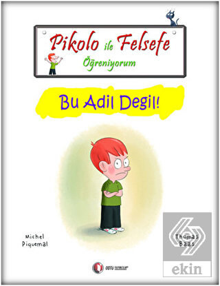 Pikolo ile Felsefe Öğreniyorum - Bu Adil Değil!