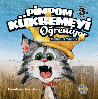 Pimpom Kükremeyi Öğreniyor