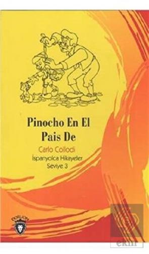 Pinocho En El Pais De İspanyolca Hikayeler Seviye