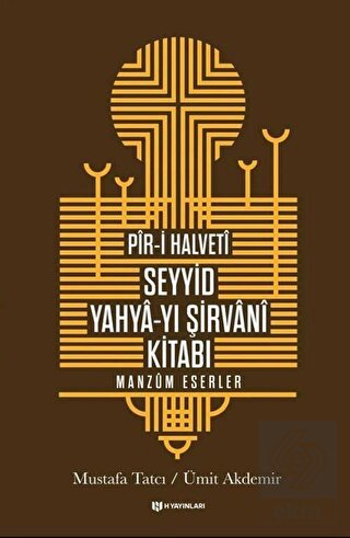 Pir-i Halveti - Seyyid Yahya-yı Şirvani Kitabı