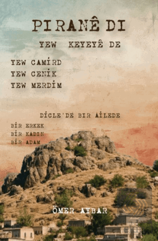 Pirane Di Yew Keyeyê De (Zazaca)