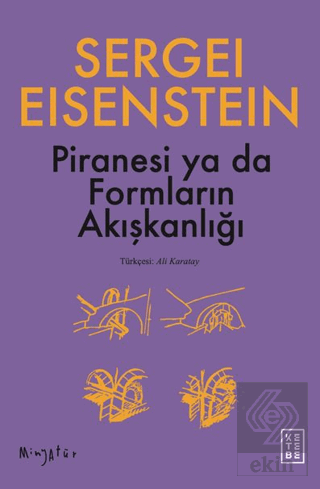 Piranesi ya da Formların Akışkanlığı