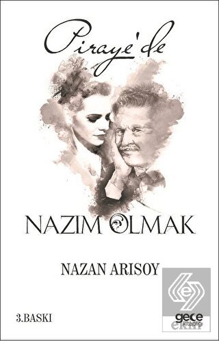 Piraye'de Nazım Olmak