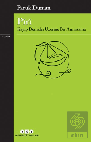 Piri - Kayıp Denizler Üzerine Bir Anımsama