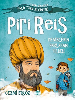Piri Reis - Denizlerin Parlayan Yıldızı
