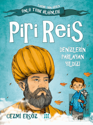 Piri Reis - Denizlerin Parlayan Yıldızı