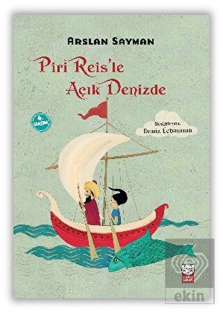 Piri Reis'le Açık Denizde