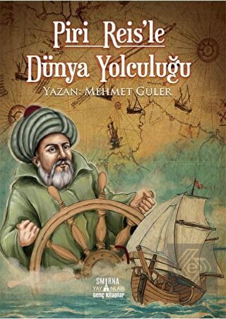 Piri Reis'le Dünya Yolculuğu
