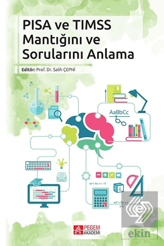 PISA VE TIMSS Mantığını ve Sorunlarını Anlama