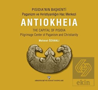 Pısıdıa'nın Başkenti - Paganizm Ve Hıristiyanlığın