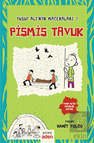 Pişmiş Tavuk - Yusuf Ali'nin Maceraları 7