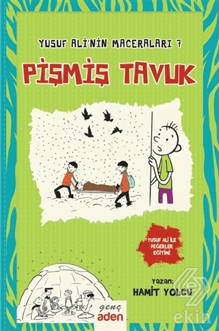 Pişmiş Tavuk - Yusuf Ali'nin Maceraları 7
