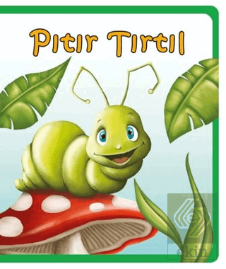 Pıtır Tırtıl - Minik Hikayeler