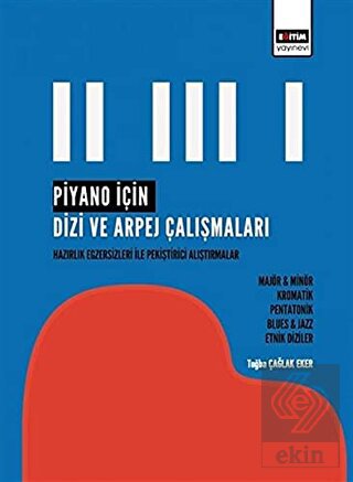 Piyano İçin Dizi ve Arpej Çalışmaları