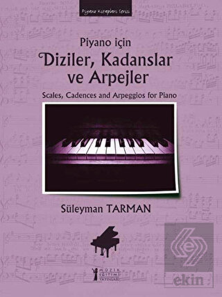 Piyano İçin Diziler, Kadanslar ve Arpejler