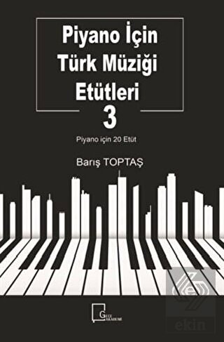 Piyano İçin Türk Müziği Etütleri 3