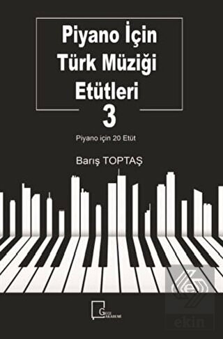 Piyano İçin Türk Müziği Etütleri 3