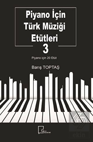 Piyano İçin Türk Müziği Etütleri 3