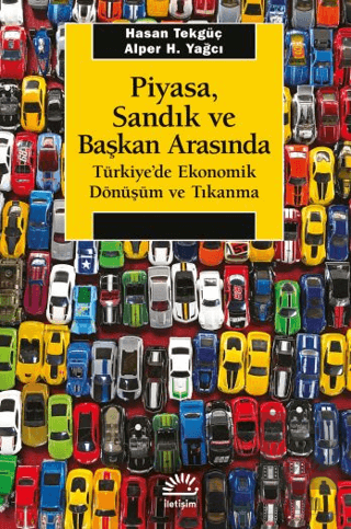 Piyasa, Sandık ve Başkan Arasında- Türkiye'de Eko