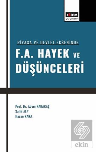 Piyasa ve Devlet Ekseninde F. A. Hayek ve Düşüncel